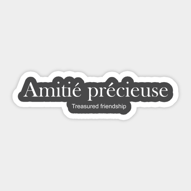 Amitie precieuse - Treasured friendship Sticker by King Chris